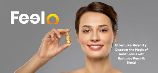 Glow Like Royalty: Discover the Magic of Gold Facials with Exclusive Feelo.lk Deals! - Feelo