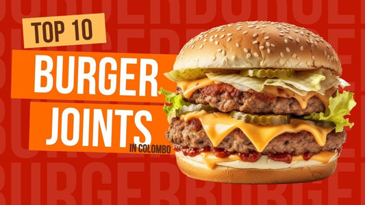 Top 10 Burger Joints in Colombo - Feelo