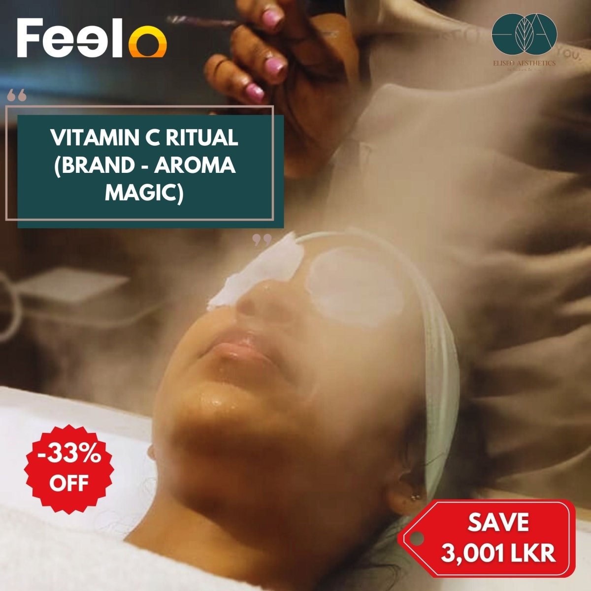 1hr Special Facial Vitamin C Ritual using Aroma Magic - ELISEO AESTHETICS, Colombo 10109 | Feelo