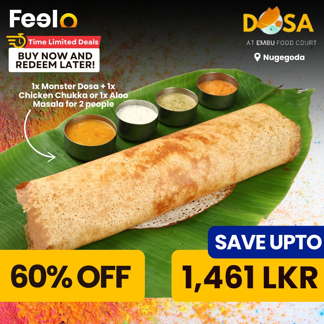 1x Monster Dosa + 1x Chicken Chukka or 1x Aloo Masala for 2 people from Dosa at EMBU Food Court - Dosa at EMBU Food Court, Nugegoda | Feelo