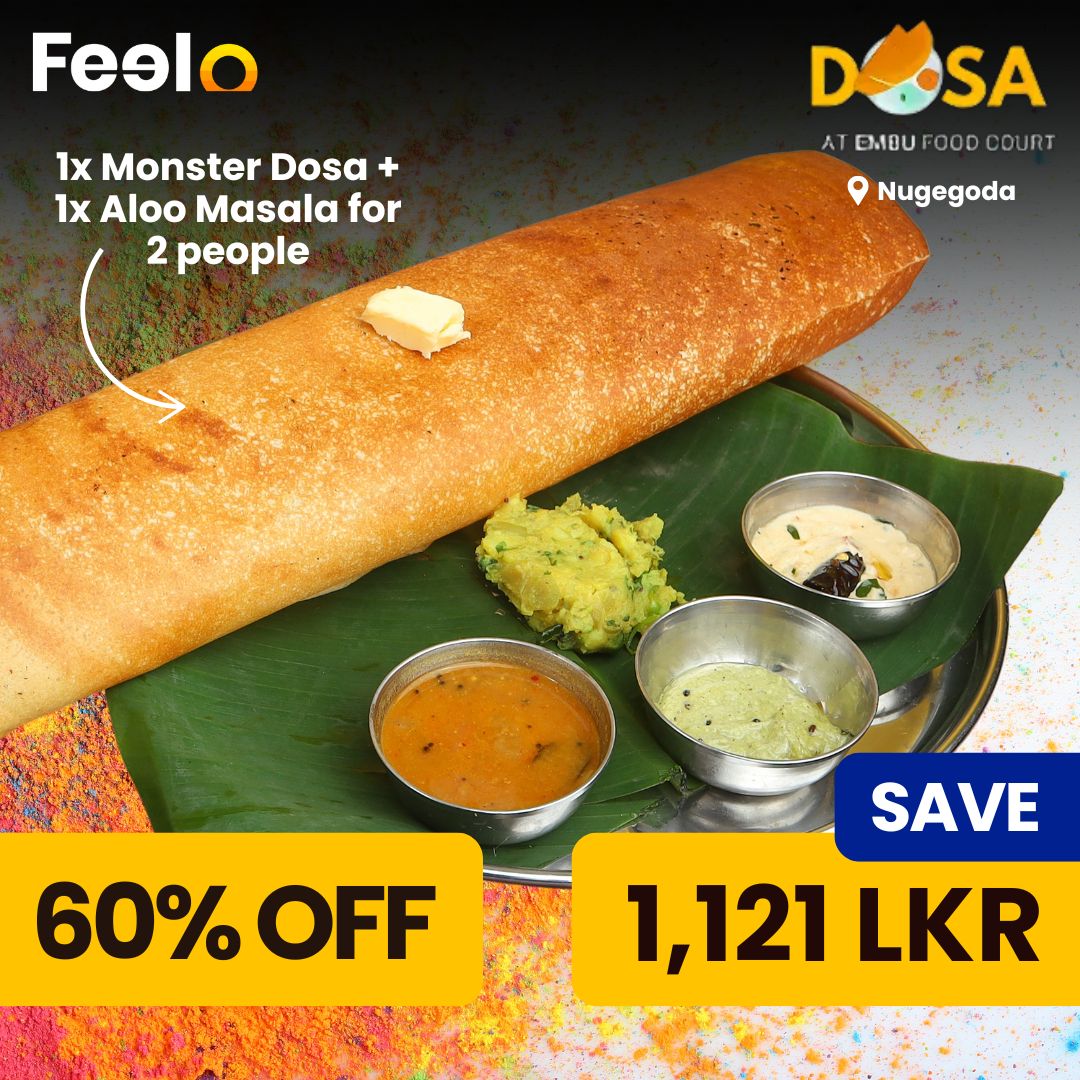 1x Monster Dosa + 1x Chicken Chukka or 1x Aloo Masala for 2 people from Dosa at EMBU Food Court - Dosa at EMBU Food Court, Nugegoda | Feelo