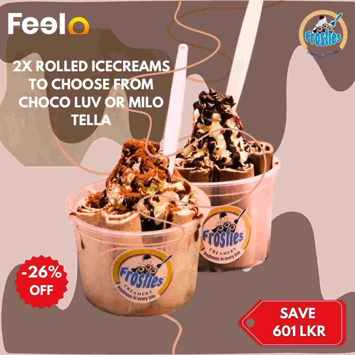 Frosties' Double Delight - 2x Choc Luv or Milo Tella Rolled Ice Cream - Frosties Creamery, LG K22, Havelock City, Havelock Road, Colombo 05 | Feelo