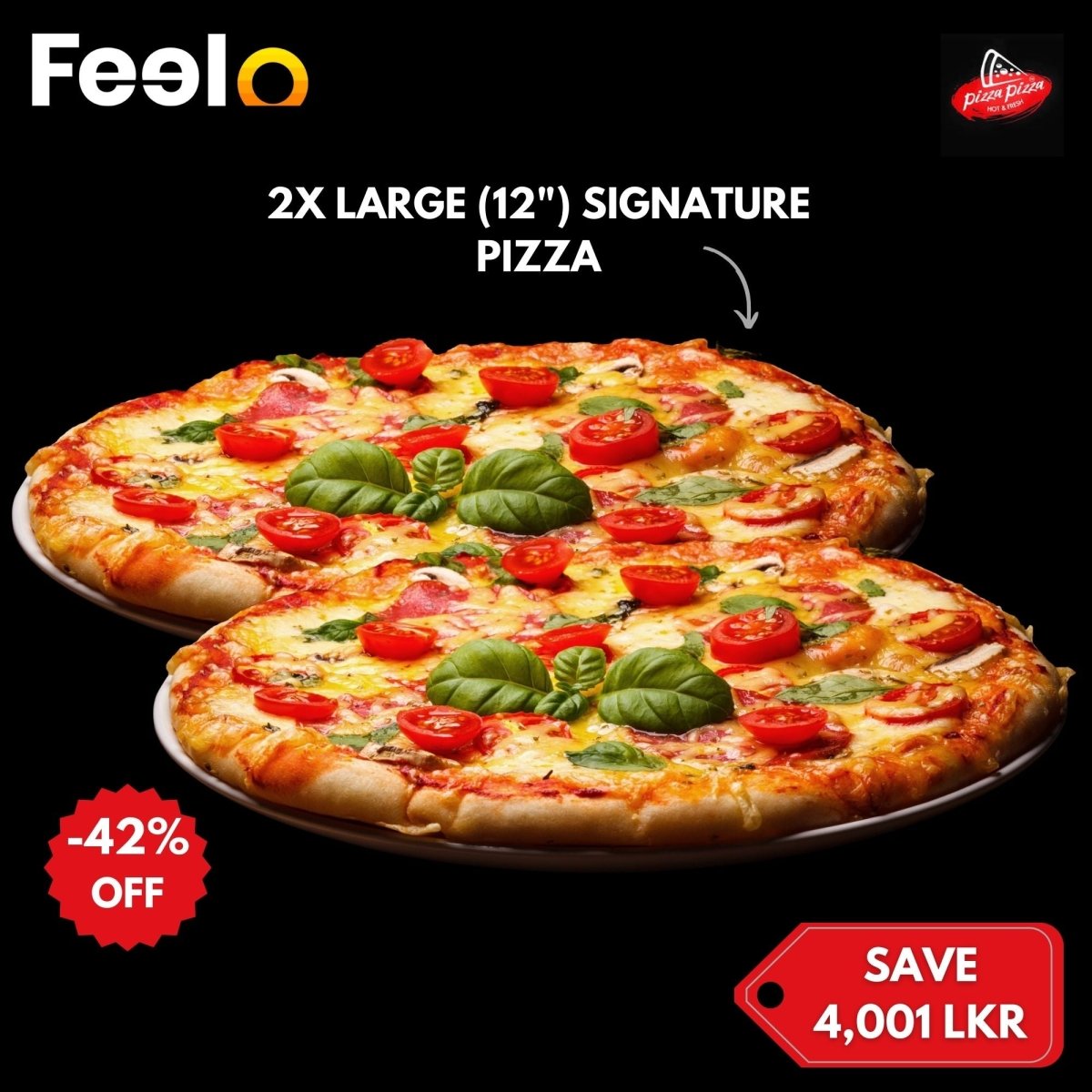 Signature Large Pizzas (12") for 1 to 4 people - Pizza Pizza, Colombo 03 | Feelo